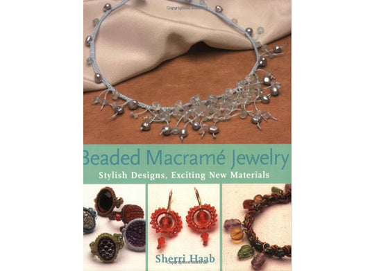 Beaded Macrame Jewelry Book
